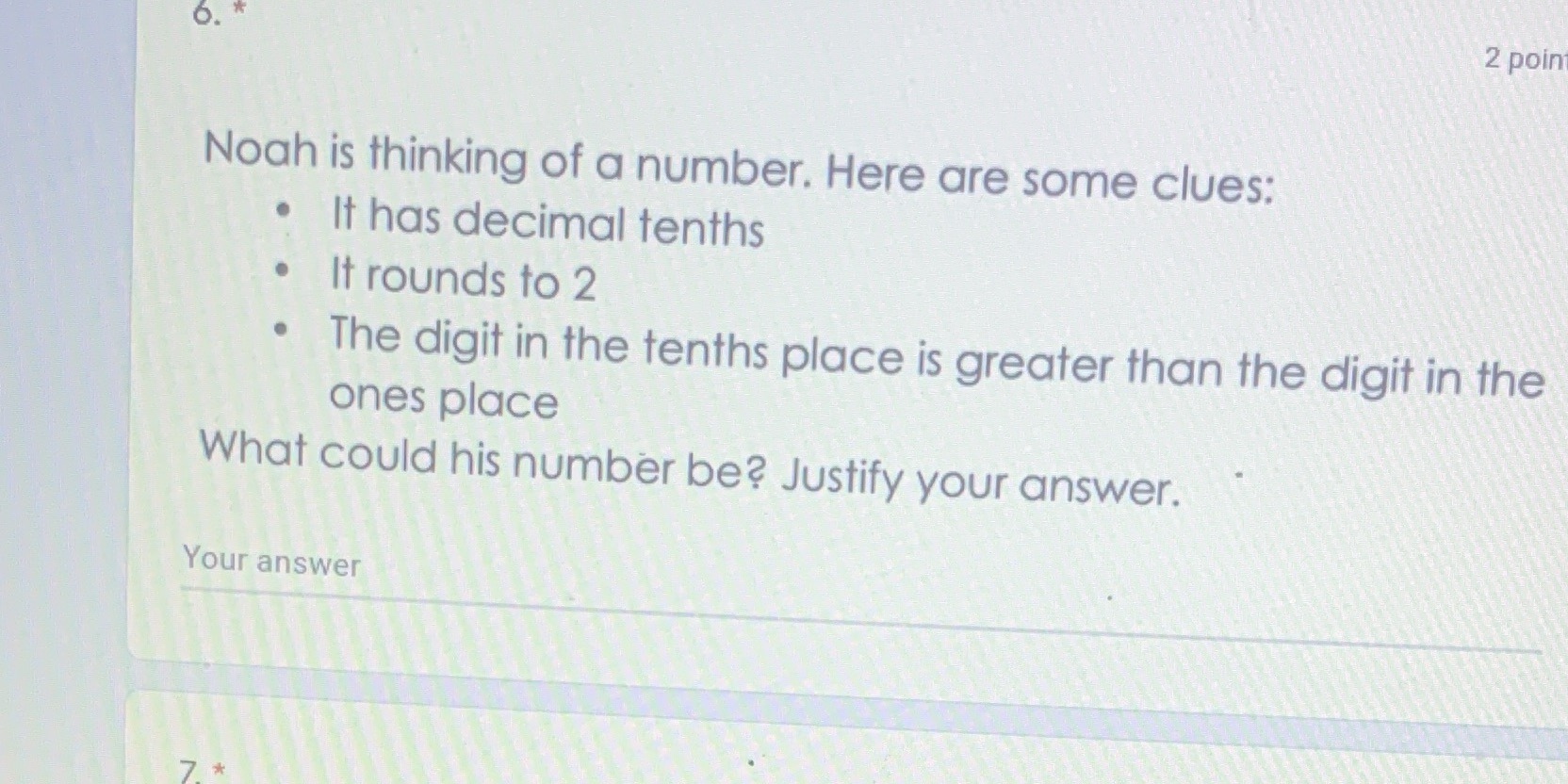 O. 2 point Noah is thinking of a number. Here are
