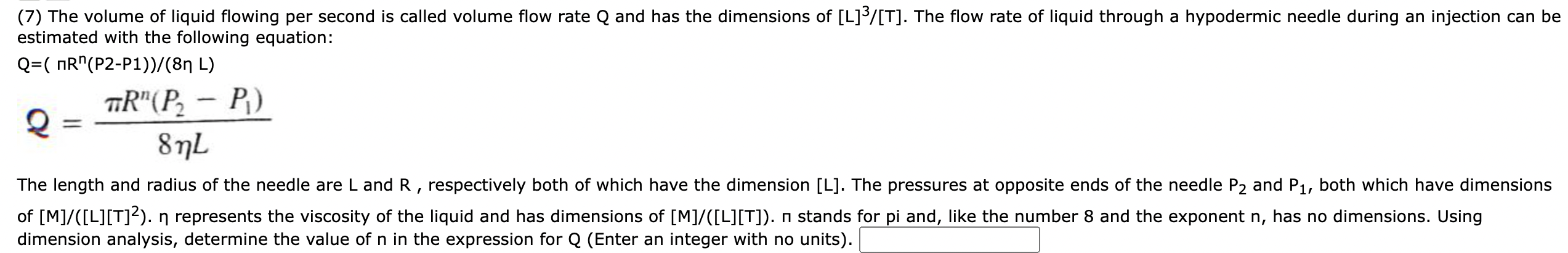 (7) The volume of liquid flowing per second is