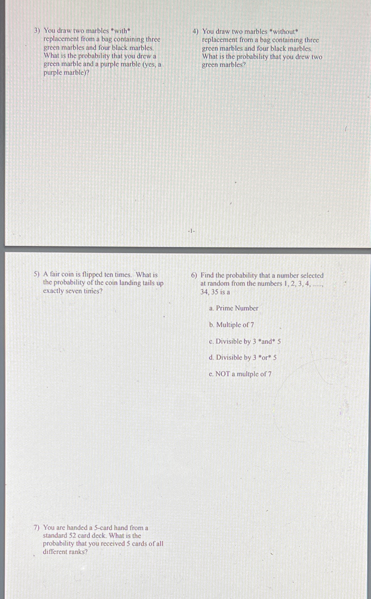 Find the probability of each event. 3) You draw