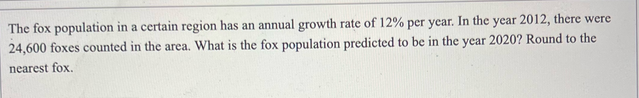 The fox population in a certain region has an