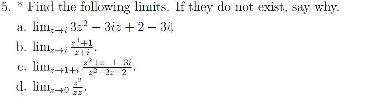 Can you please help me with (c) and (d) 5. * Find