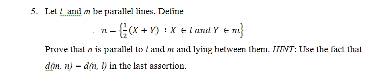 5. Let / and m be parallel lines. Define . n =