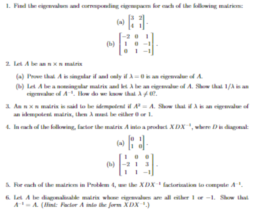 1. Find the eigenvalues and corresponding
