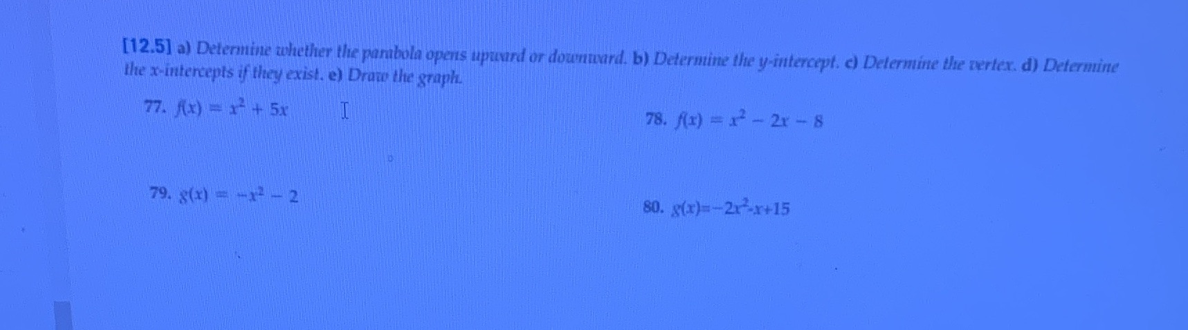 78) [12.5] a) Determine whether the parabola