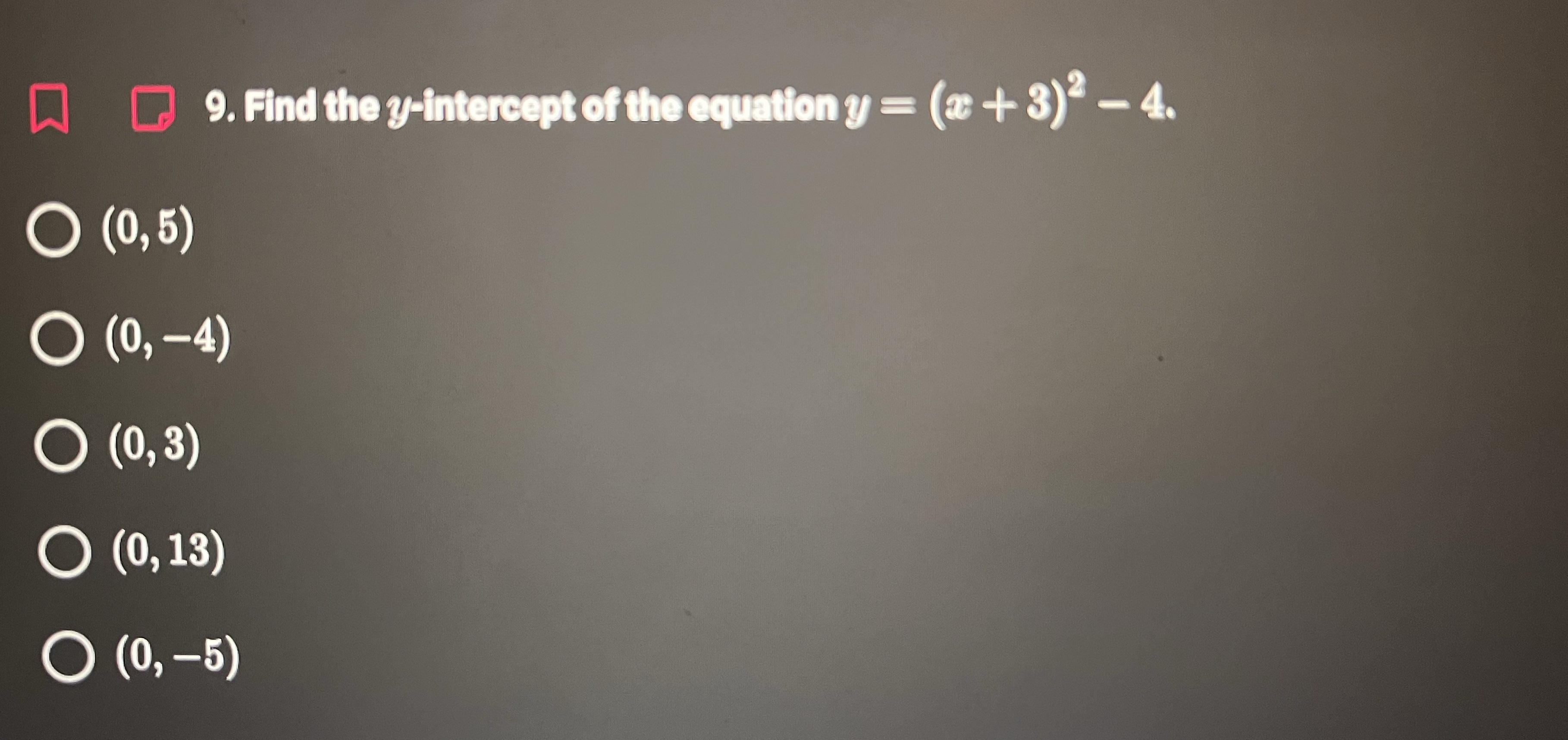 help 9. Find the y-intercept of the equation y =