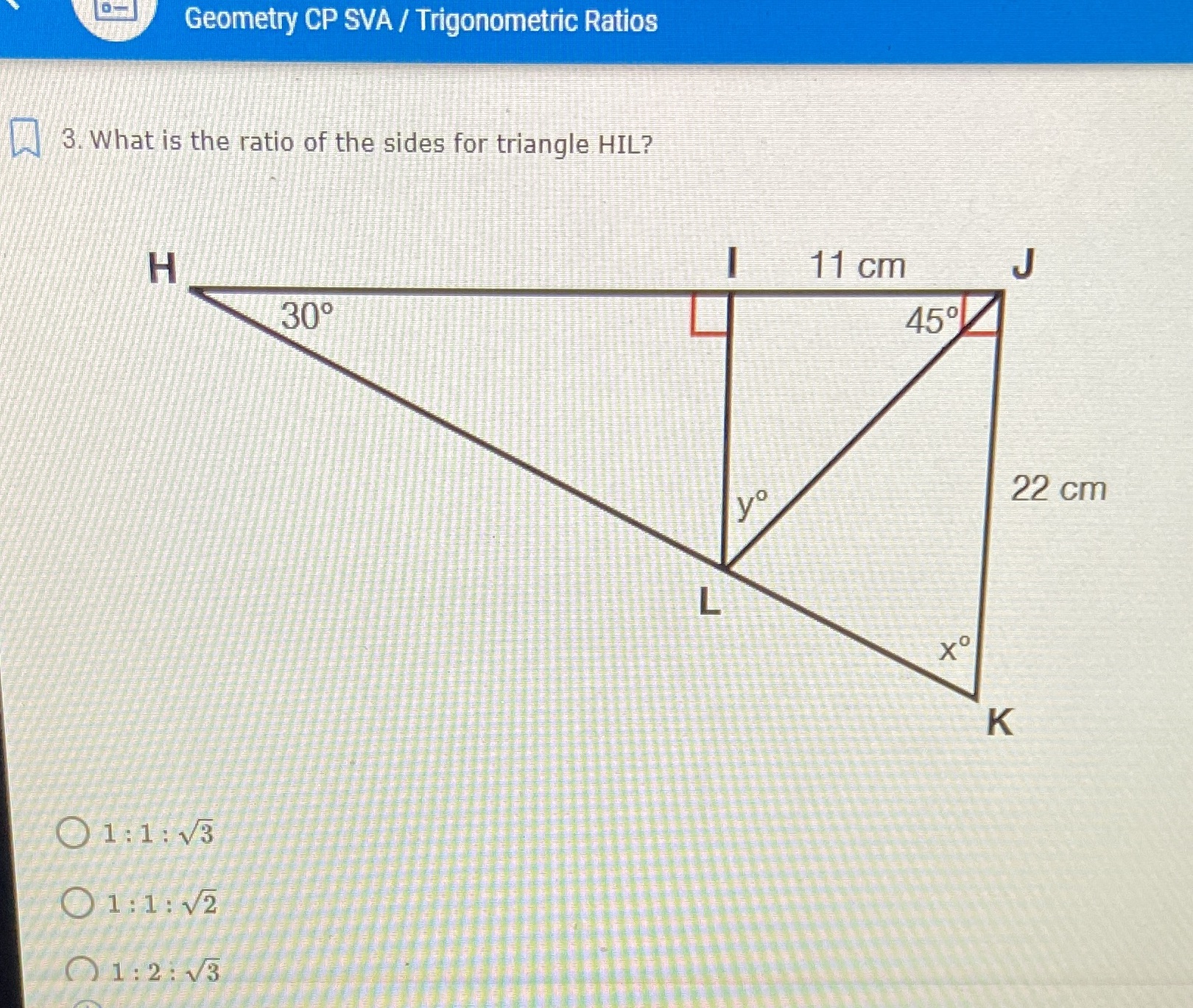 Geometry CP SVA / Trigonometric Ratios 3. What is