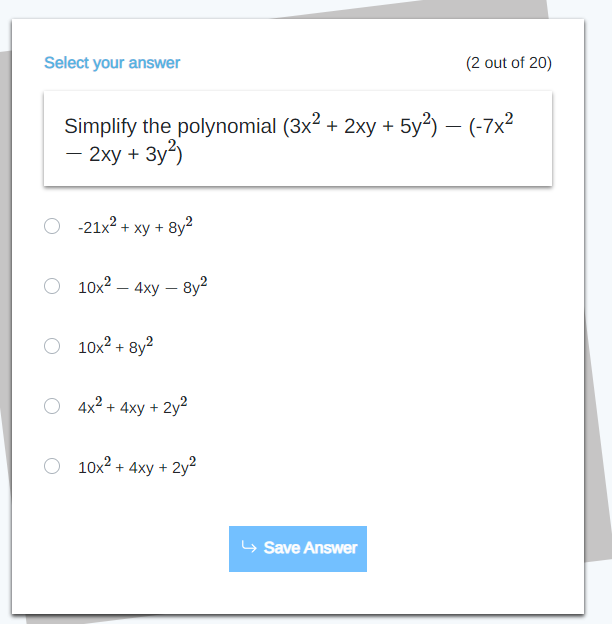 \fSelect your answer [2 out of 20} Simplify the
