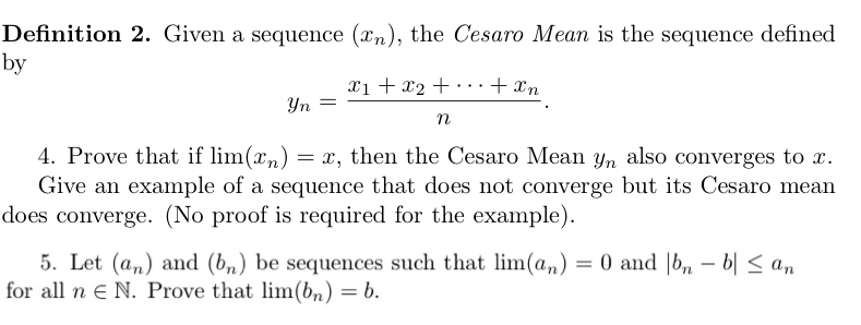 Definition 2. Given a sequence (Cn), the Cesaro