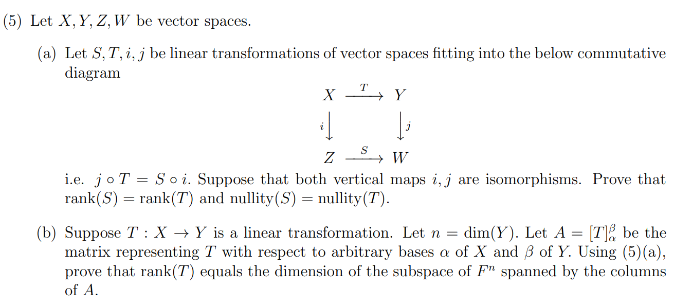 (5) Let X, Y, Z, W be vector spaces. (a) 0)) Let