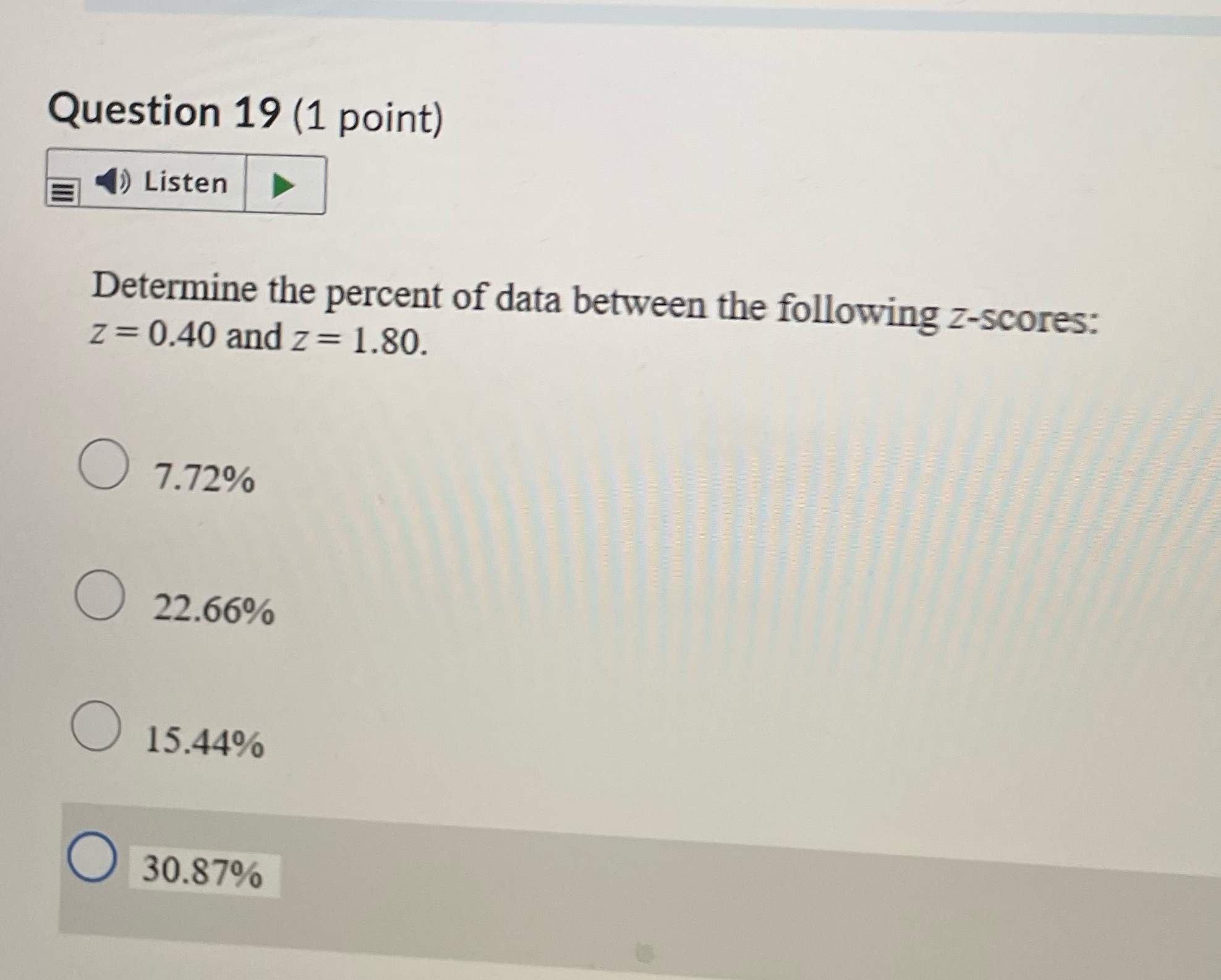 Question 19 (1 point) ) Listen Determine the