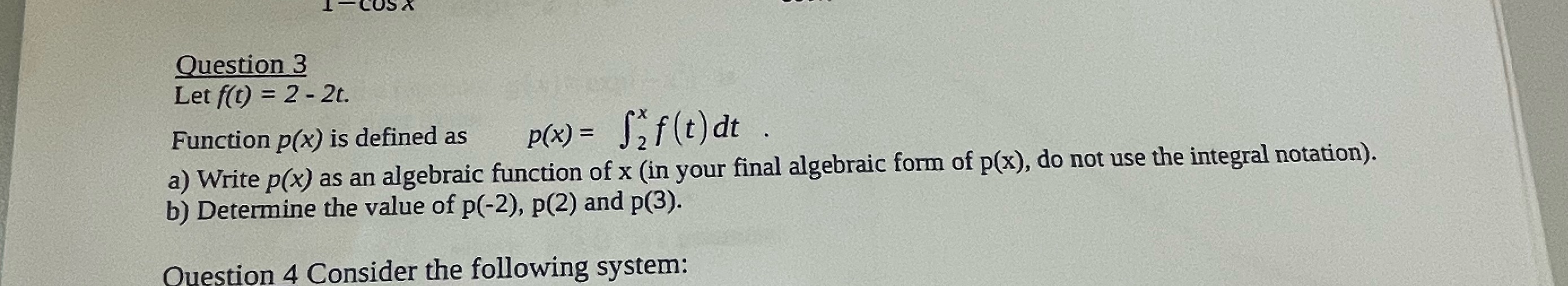Question 3 Let f(t) = 2 - 2t. Function p(x) is