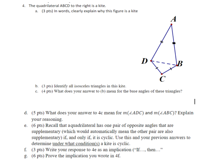 4. The quadrilateral ABCD to the right is a kite.