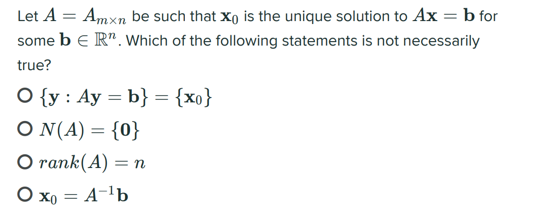 Let A = Amxn be such that x0 is the unique