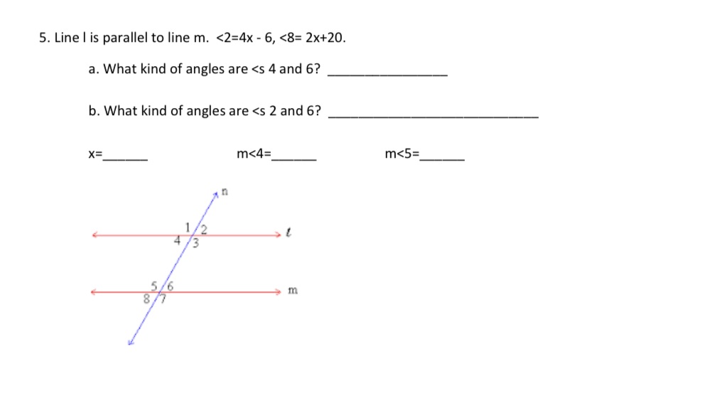 5. Line I is parallel to line m. <2=4x - 6, <8=