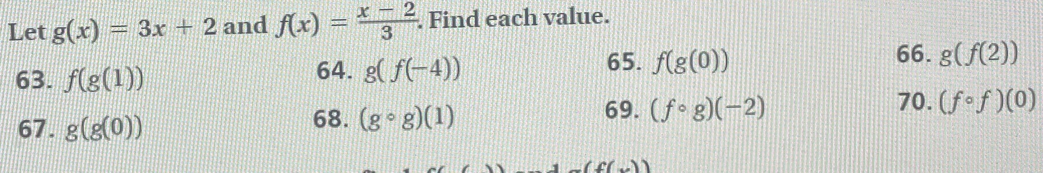 Just 63,65,66,69 Let g(x) - 3x + 2 and f(x) =*- 2