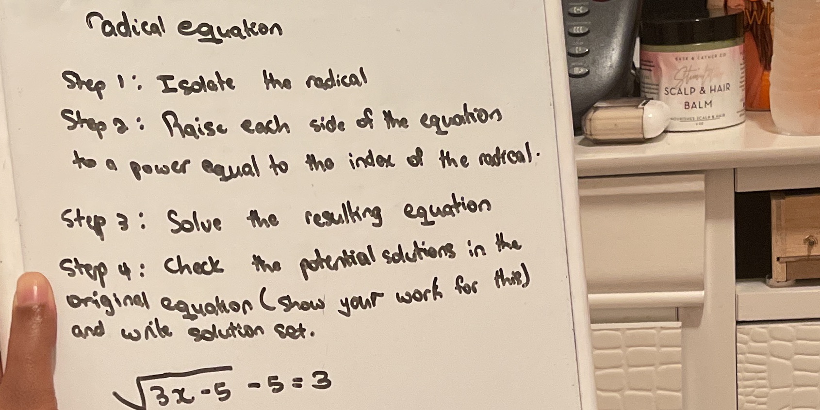 radical equation Step 1 Isolate the radical Step