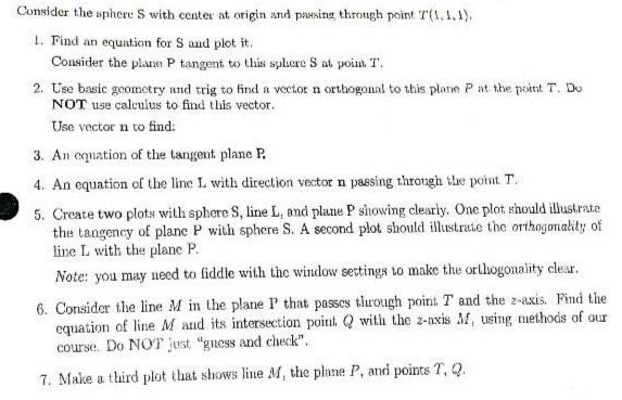 Consider the sphere S with center at origin and