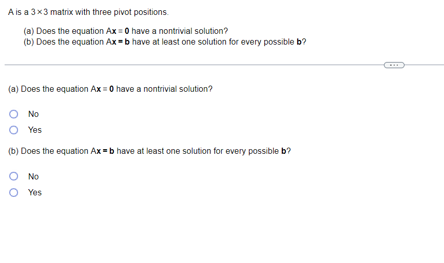 A is a 3 x3 matrix with three pivot positions.