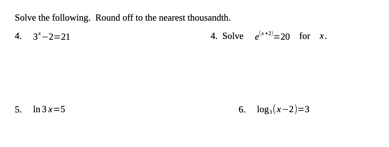 Solve the following. Round off to the nearest