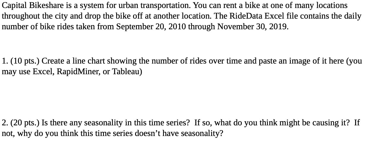 Capital Bikeshare is a system for urban