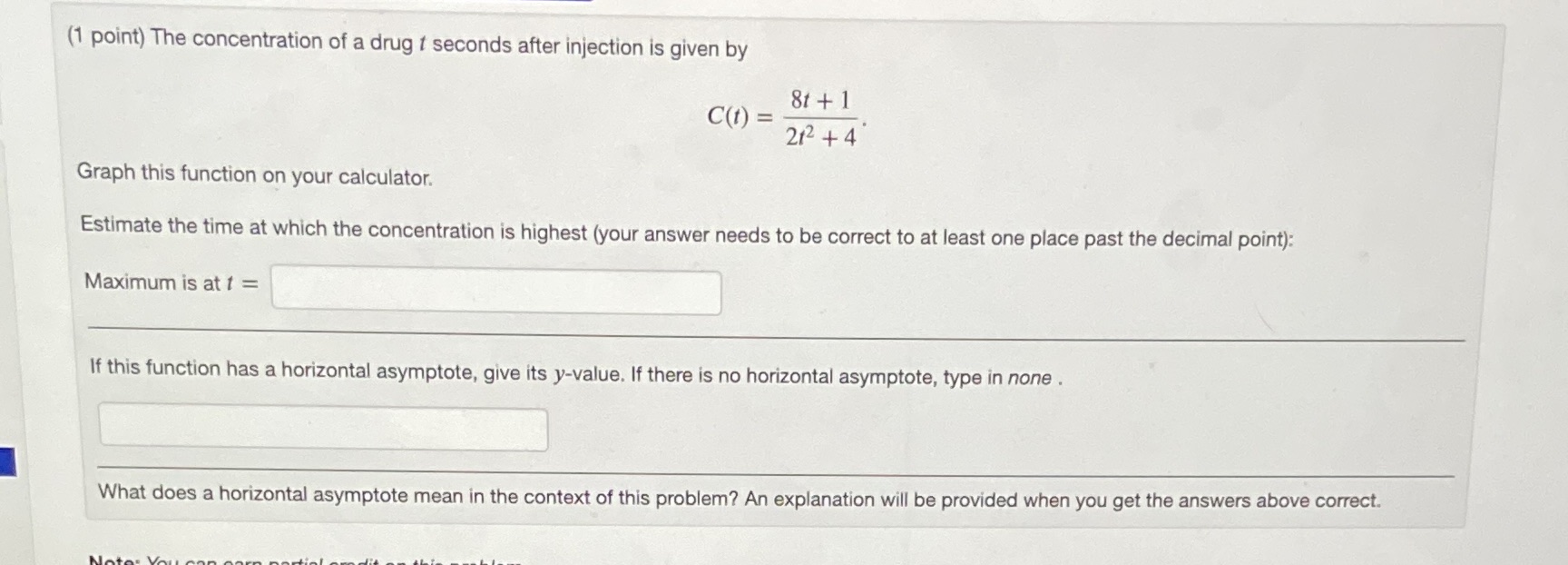 (1 point) The concentration of a drug t seconds