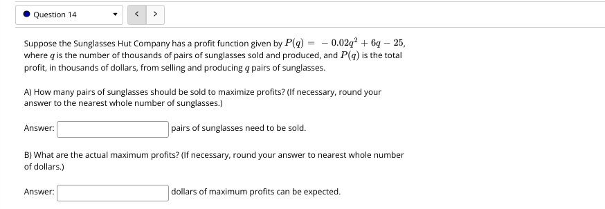 . Question 14 Suppose the Sunglasses Hut Company