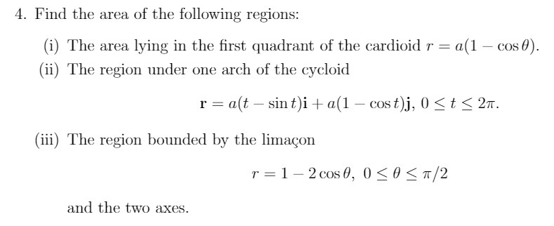 4. Find the area of the following regions: (i)