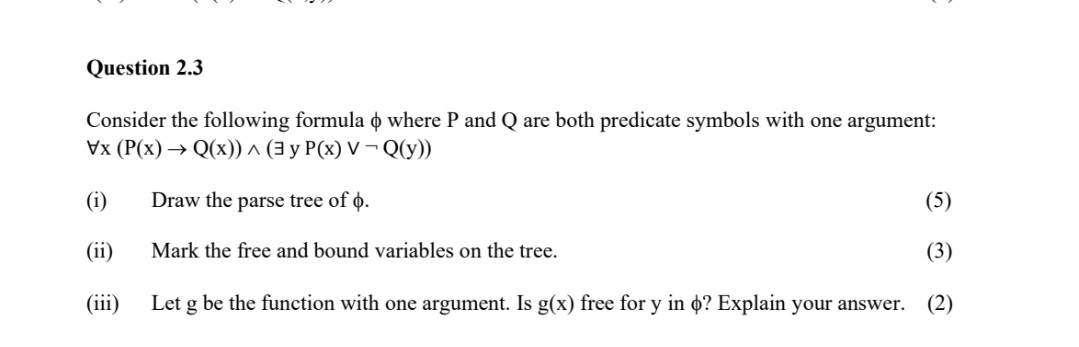 Question 2.3 Consider the following formula o