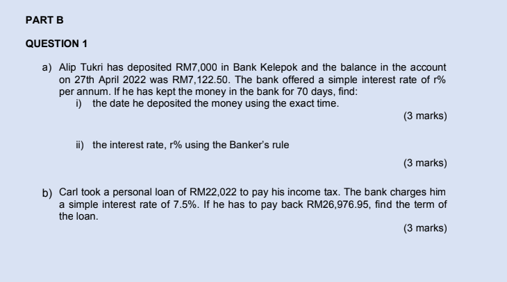 PART B QUESTION 1 a) Alip Tukri has deposited