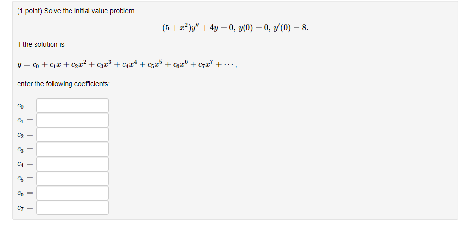 (1 point) Solve the initial value problem (5 +
