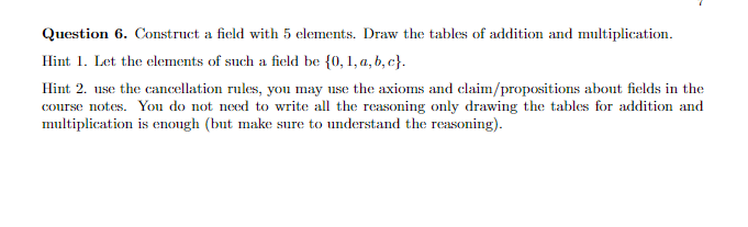 Question 6. Construct a field with 5 elements.