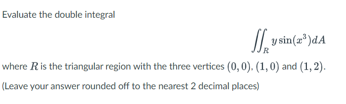 i) \fEvaluate 2eth +y dydx R where R is the
