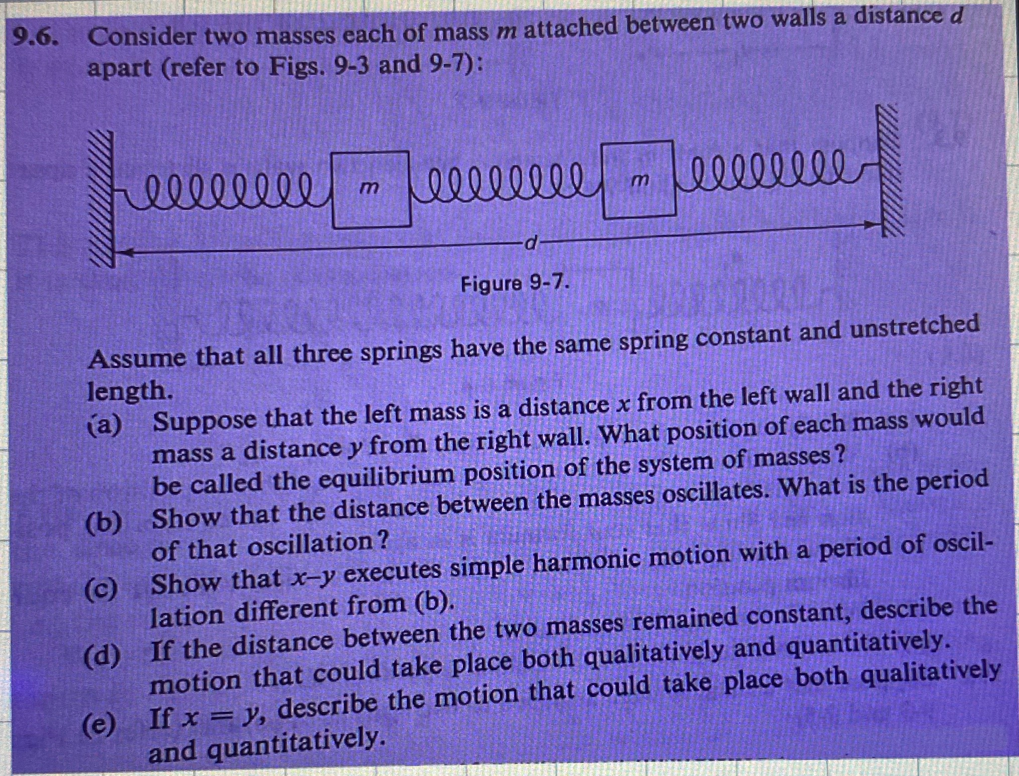 9.6. Consider two masses each of mass m attached