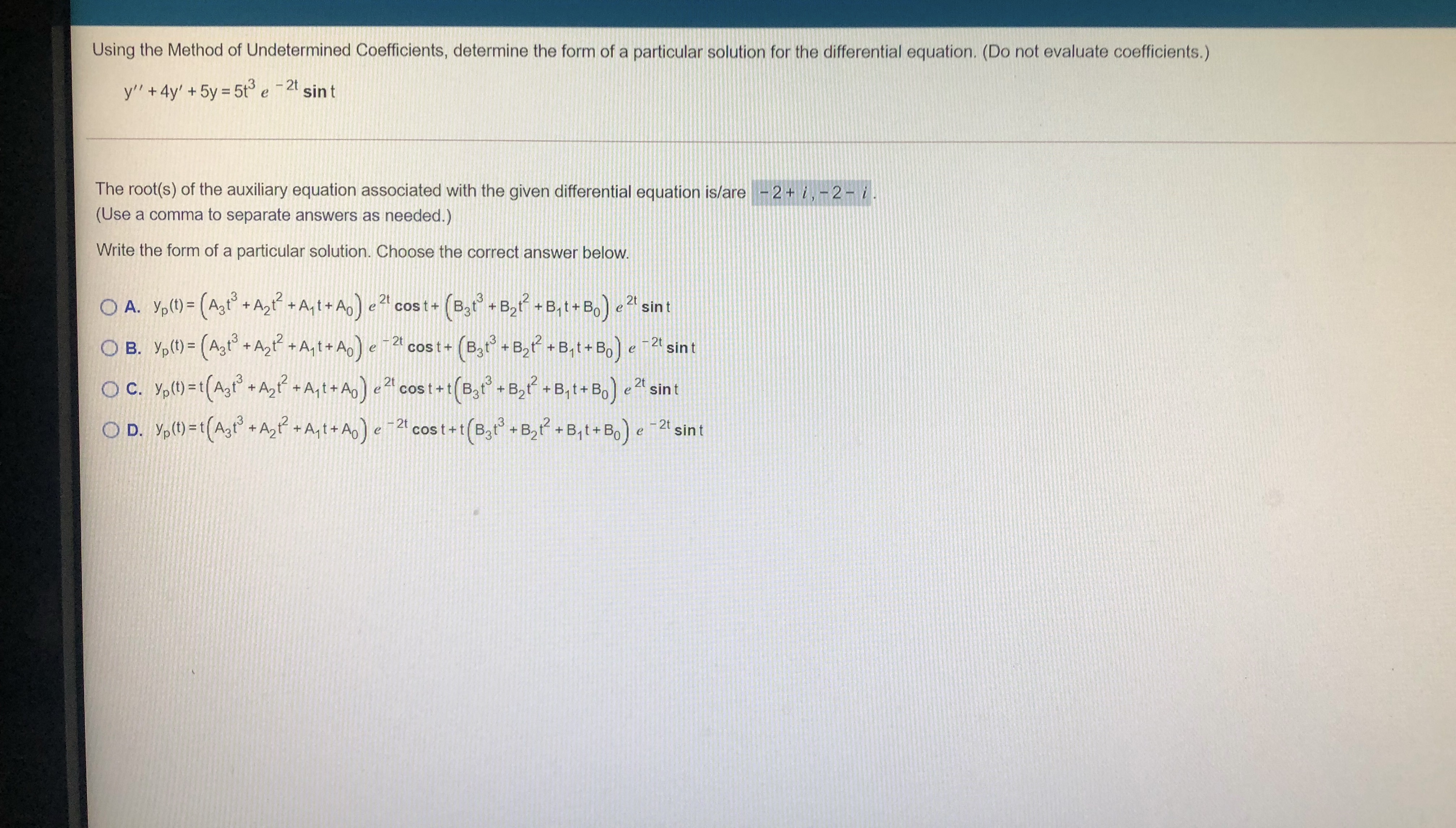 Using the Method of Undetermined Coefficients,