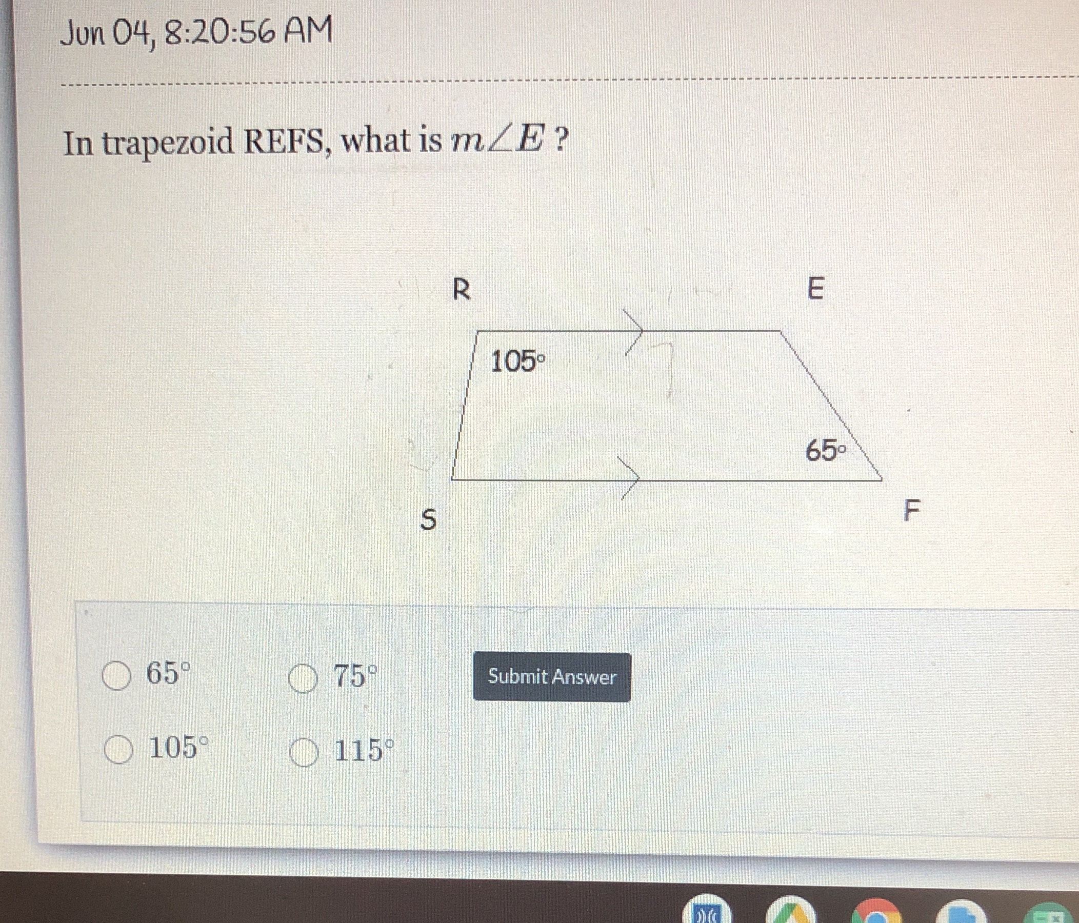 Jun 04, 8:20:56 AM In trapezoid REFS, what is m/E