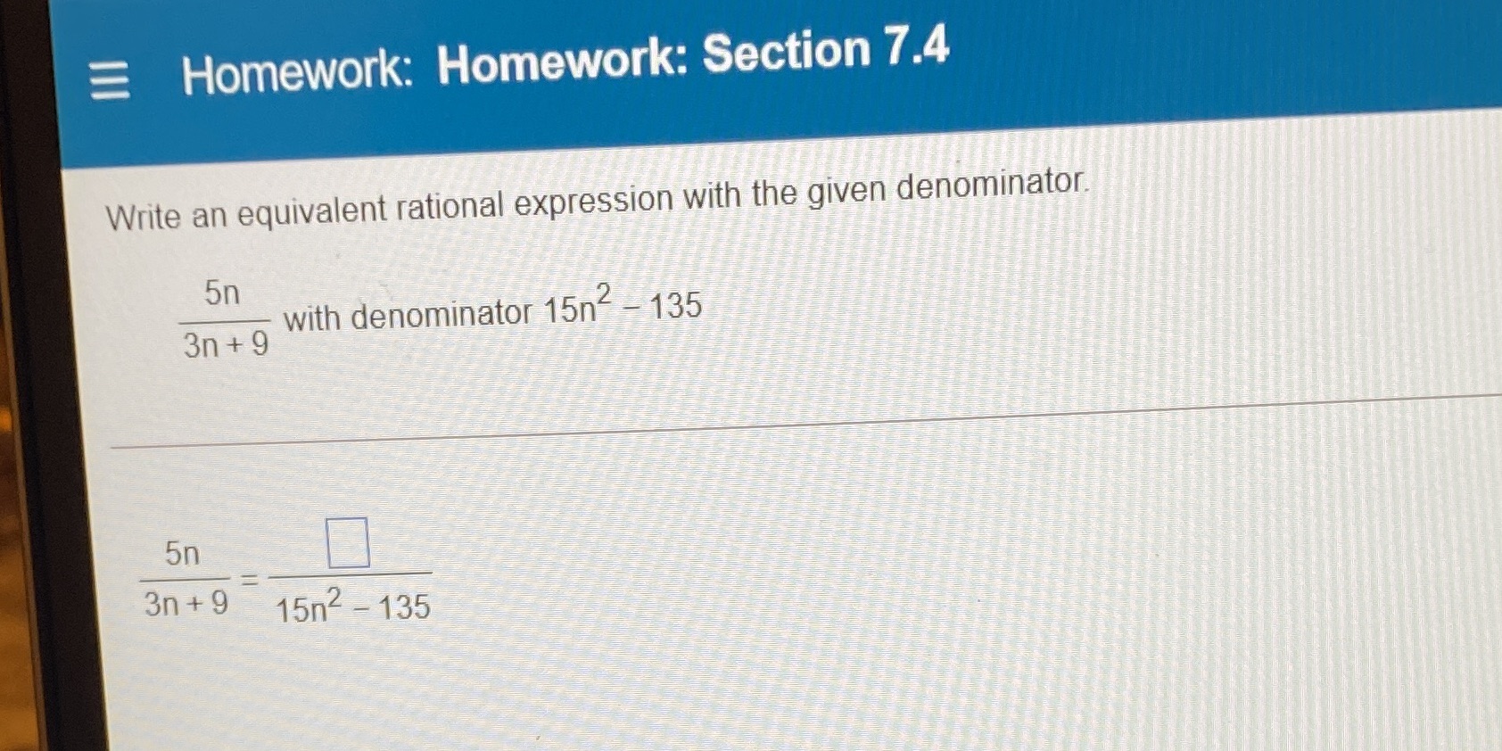 Homework: Homework: Section 7.4 Write an