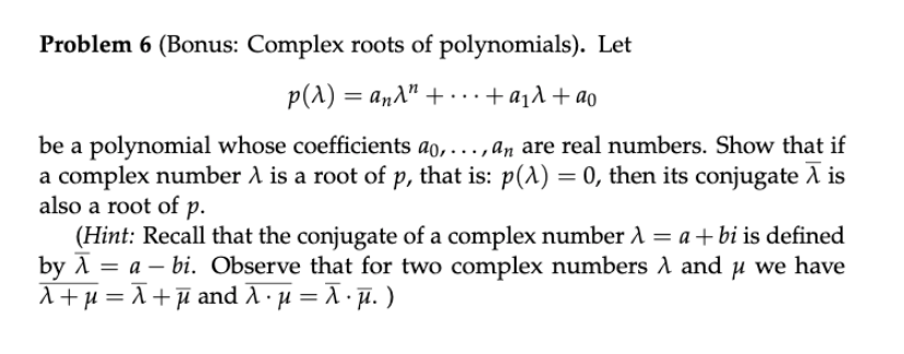 Complex roots of polynomials Problem 6 (Bonus: