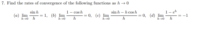7. Find the rates of convergence of the following
