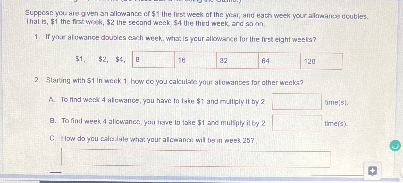 Suppose you are given an allowance of $1 the