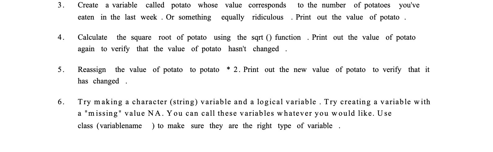 Create a variable called potato whose value