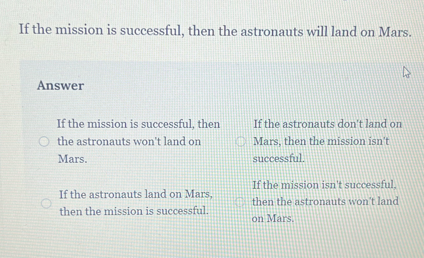If the mission is successful, then the astronauts