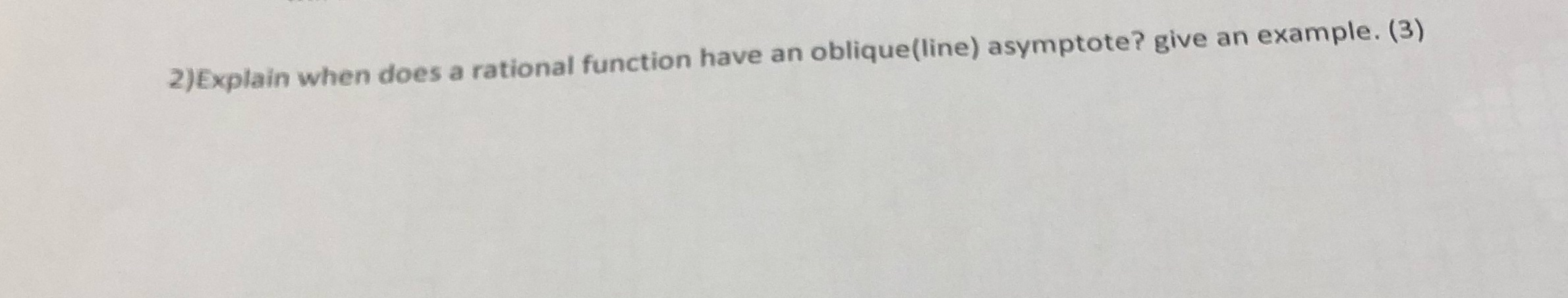 2)Explain when does a rational function have an