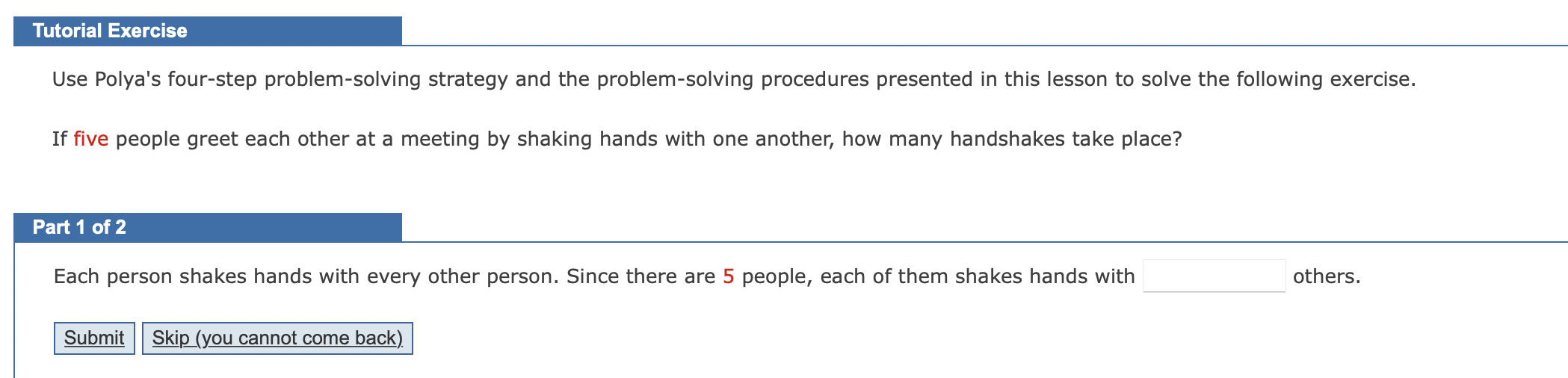 Tutorial Exercise Use Polya's four-step
