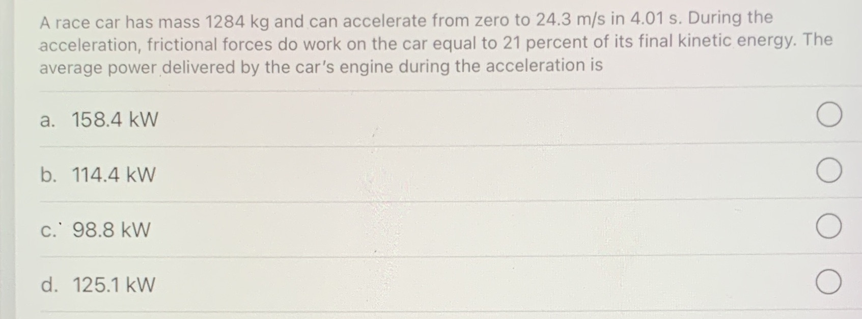 A race car has mass 1284 kg and can accelerate