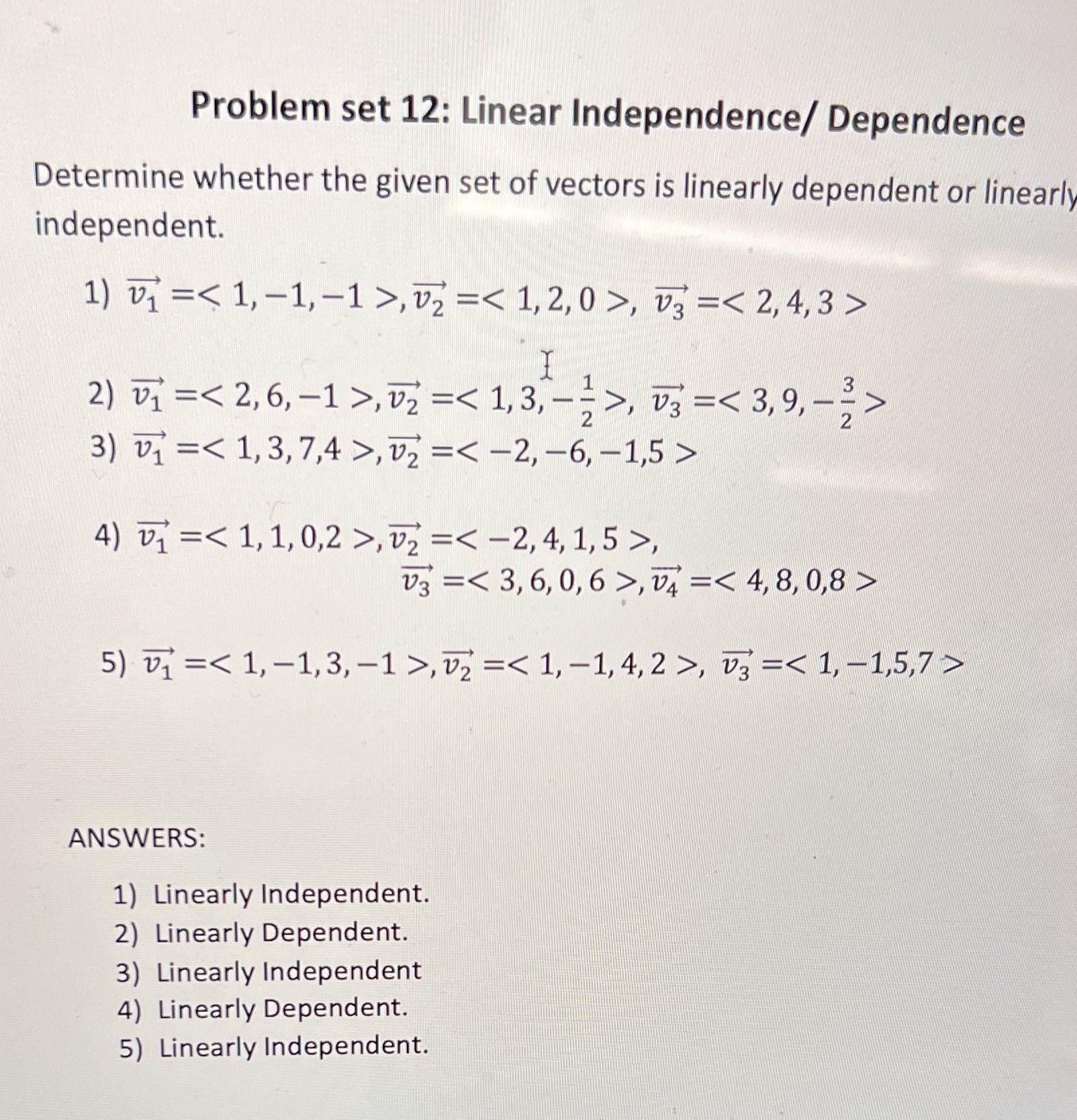 Problem set 12: Linear Independence/ Dependence