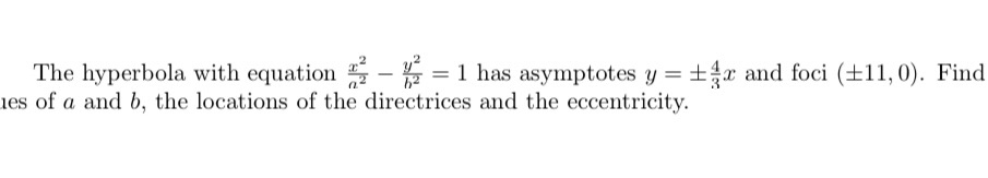 The hyperbola with equation = 1 has asymptotes y