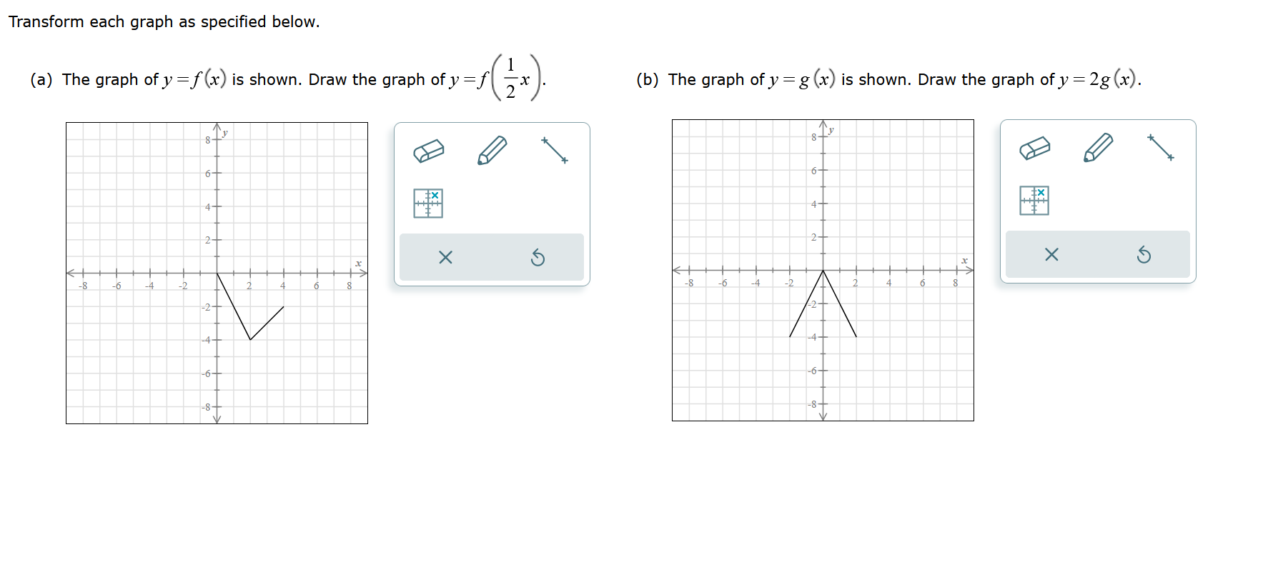 Transform each graph as specified below. (a) The
