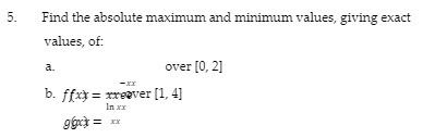 5. Find the absolute maximum and minimum values,
