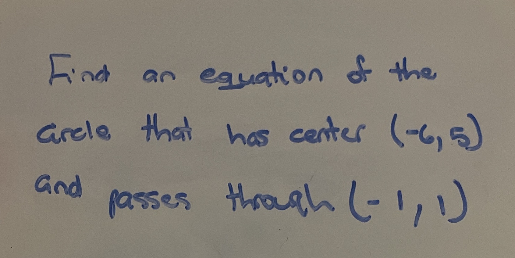 Find an equation of the arele that has center (