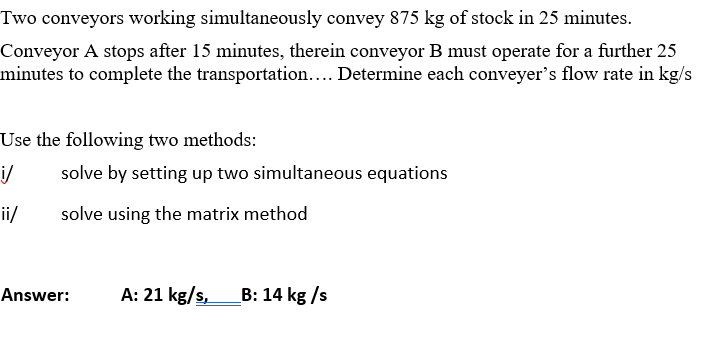 Two conveyors working simultaneously convey 875